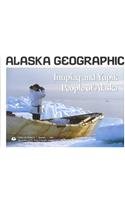 Inupiaq and Yupik People of Alaska (Alaska Geographic)