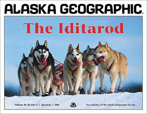 Stock image for Iditarod (Alaska Geographic) for sale by Wonder Book