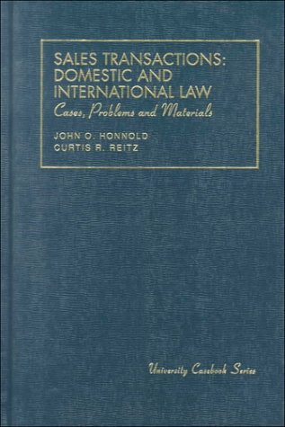 9781566620048: Cases, Problems and Materials on Sales Transactions: Domestic and International Law (University Casebook)