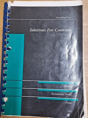 Beispielbild fr Selections for Contracts : Statutes, Restatement Second, Forms 2001 zum Verkauf von Better World Books