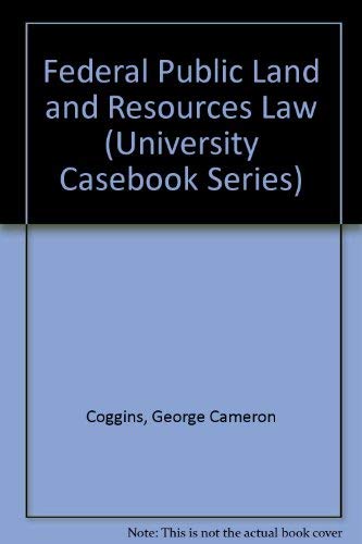 Imagen de archivo de Federal Public Land and Resources Law (University Casebook Series) a la venta por HPB-Red