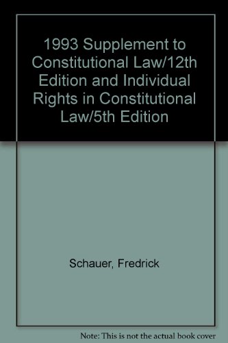 Stock image for 1993 Supplement to Constitutional Law/12th Edition and Individual Rights in Constitutional Law/5th Edition for sale by Wonder Book
