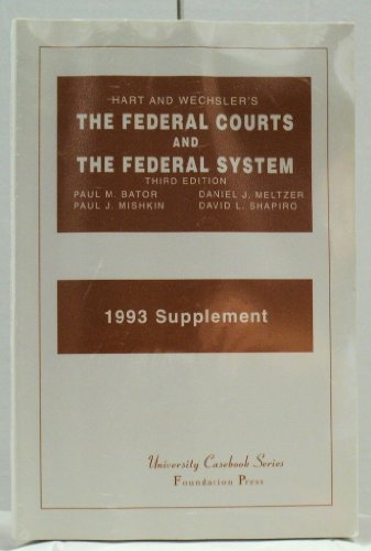 9781566621021: Hart and Wechslers the Federal Courts and the Federal System (1993 Supplement)