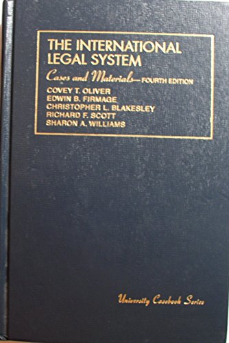 9781566621359: Oliver Intnl Legal System Ed4 (University Casebook Series)