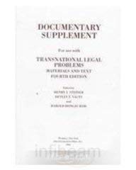 Beispielbild fr Transnational Legal Problems, Materials and Text, Documentary Supplement (University Casebook Series) zum Verkauf von Mispah books