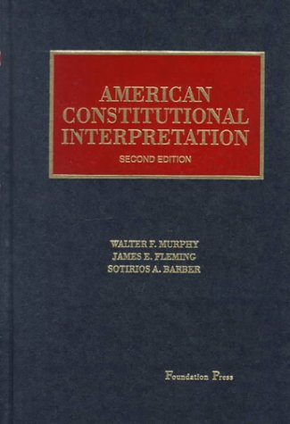 Beispielbild fr American Constitutional Interpretation zum Verkauf von ThriftBooks-Atlanta