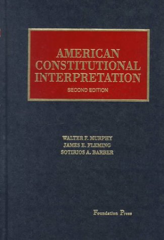 Imagen de archivo de American Constitutional Interpretation a la venta por ThriftBooks-Dallas