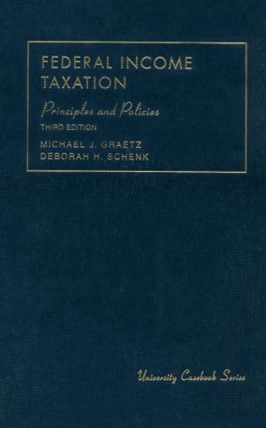 Beispielbild fr Federal Income Taxation: Principles and Policies (University Casebook Series) zum Verkauf von Ergodebooks