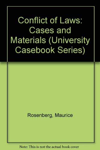 Conflict of Laws: Cases and Materials (University Casebook Series) (9781566623339) by Rosenberg, Maurice; Hay, Peter; Weintraub, Russell J.; Reese, Willis L. M.