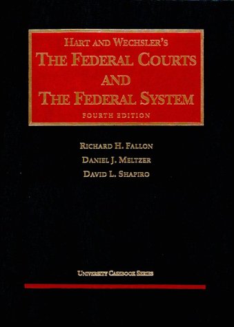 Stock image for Hart and Wechsler's the Federal Courts and the Federal System for sale by Better World Books