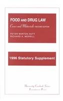 Stock image for Food and Drug Law 1996: Cases and Materials : Statutory (University Casebook Series) for sale by Ergodebooks
