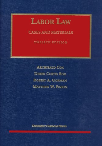 Imagen de archivo de Labor Law (University Casebook Series) a la venta por HPB-Red