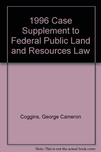 Imagen de archivo de 1996 Case Supplement to Federal Public Land and Resources Law a la venta por Ergodebooks