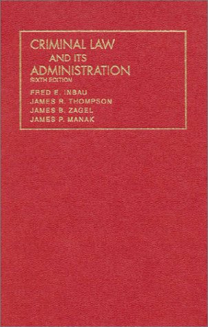 9781566624022: Criminal Law and Its Administration (University Casebook Series)