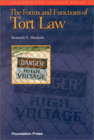 Stock image for The Forms and Functions of Tort Law: An Analytical Primer on Cases and Concepts (Concepts & Insights) for sale by medimops