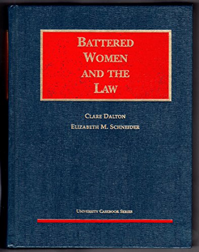 Beispielbild fr Battered Women and the Law (University Casebook Series) zum Verkauf von Wonder Book