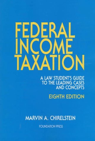 Federal Income Taxation (University Textbook Series) (9781566625388) by [???]