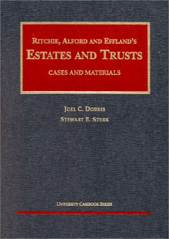 Beispielbild fr Ritchie, Alford & Effland's Estates and Trusts: Cases and Materials zum Verkauf von ThriftBooks-Atlanta