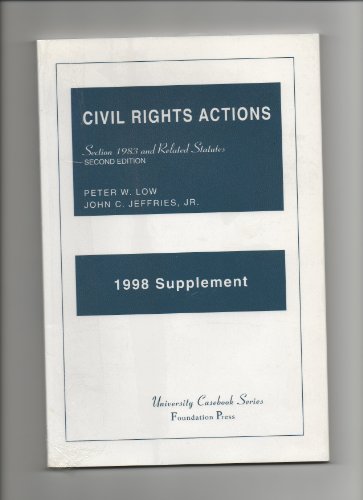 Civil Rights Actions Supplement 1998 (9781566626545) by Low; Jeffries