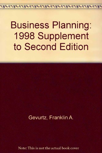 Business Planning: 1998 Supplement to Second Edition (9781566627061) by Gevurtz, Franklin A.