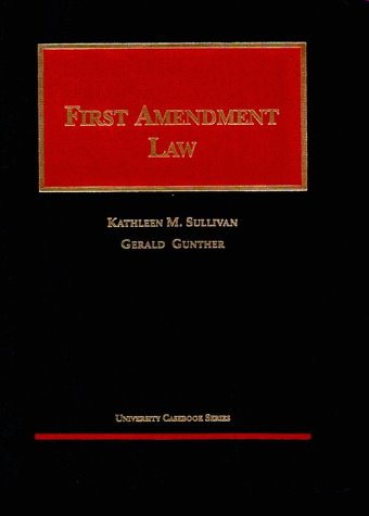 9781566627399: First Amendment Law (University Casebook Series)