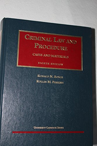 Stock image for Cases and Materials on Criminal Law and Procedure, Eighth Edition (University Casebook Series) for sale by Ergodebooks