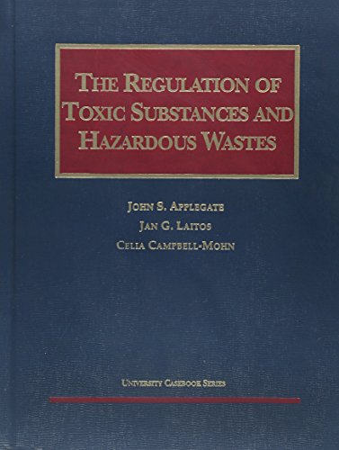 Beispielbild fr The Regulation of Toxic Substances and Hazardous Wastes zum Verkauf von Better World Books