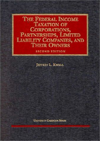Beispielbild fr Federal Income Taxation of Corporations, Partnerships, Limited Liability Companies and Their Owners zum Verkauf von Better World Books