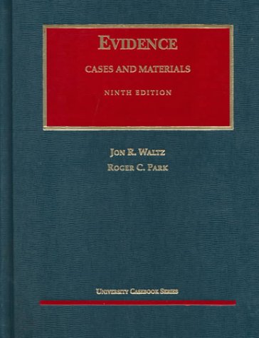 Imagen de archivo de Waltz and Park's Cases and Materials on Evidence a la venta por Better World Books