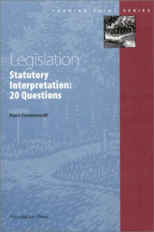 9781566627849: Legislation - Statutory Interpretation: 20 Questions (Turning Point Series)