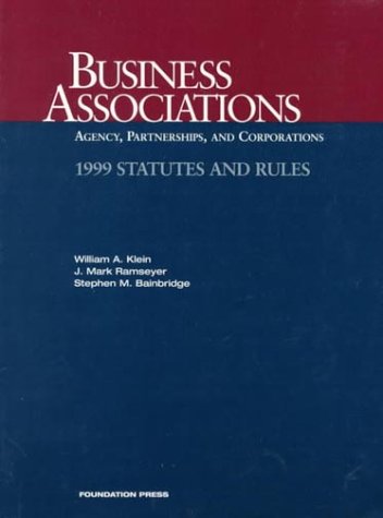 9781566627979: Business Associations: Agency, Partnerships, and Corporations: Statutes and Rules