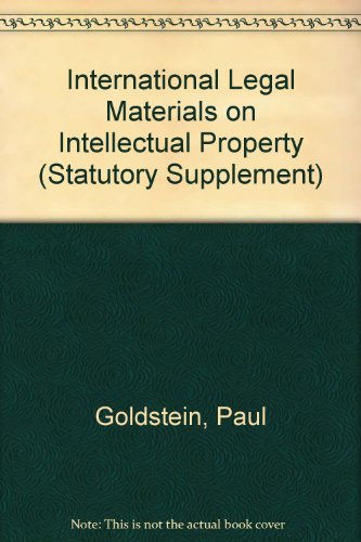 Beispielbild fr International Legal Materials on Intellectual Property (Statutory Supplement) zum Verkauf von Wonder Book