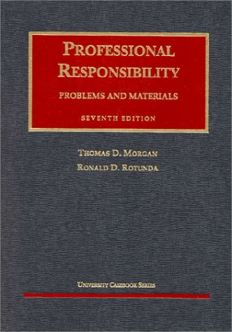 Beispielbild fr Professional Responsibility: Problems and Materials, Seventh Edition zum Verkauf von Wonder Book
