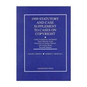 Stock image for 1999 Statutory and Case Supplement to Cases on Copyright for sale by Bookmans