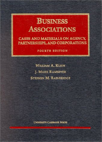 Stock image for Business Associations: Cases and Materials on Agency, Partnerships, and Corporations (4th Edition) for sale by Ergodebooks