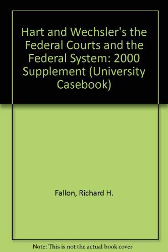 Beispielbild fr Hart and Wechslers the Federal Courts and the Federal System: 2000 Su zum Verkauf von Hawking Books