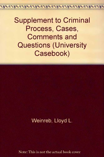 Stock image for Supplement to Criminal Process, Cases, Comments and Questions (University Casebook) for sale by SecondSale