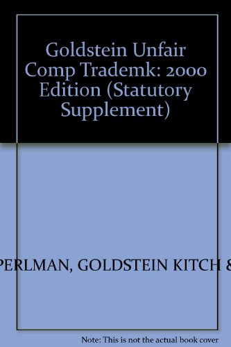 9781566629317: Goldstein Unfair Comp Trademk: 2000 Edition