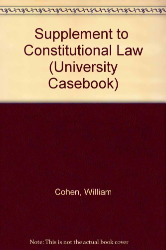 Beispielbild fr Supplement to Constitutional Law (University Casebook) zum Verkauf von Ergodebooks
