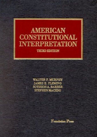 9781566629690: American Constitutional Interpretation (University Casebook)