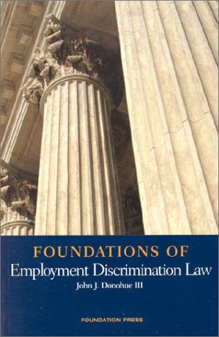 9781566629911: Foundations of Employment Discrimination Law