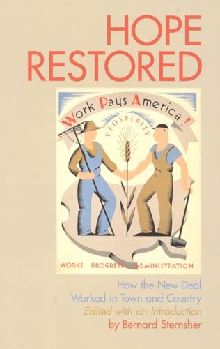 Imagen de archivo de Hope Restored: How the New Deal Worked in Town and Country a la venta por Revaluation Books