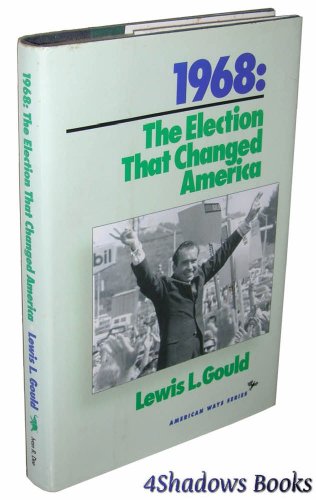 Imagen de archivo de 1968: The Election That Changed America a la venta por ThriftBooks-Atlanta