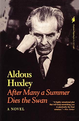 After Many a Summer Dies the Swan - Huxley, Aldous