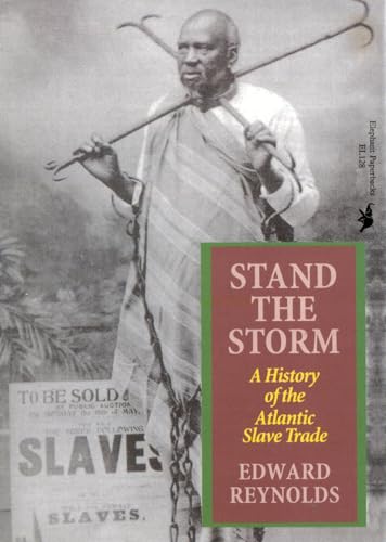 Stock image for Stand the Storm: A History of the Atlantic Slave Trade for sale by SecondSale