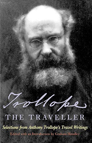 9781566630740: Trollope the Traveller: Selections from Anthony Trollope's Travel Writings