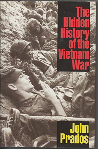 Stock image for The Hidden History of the Vietnam War for sale by Better World Books