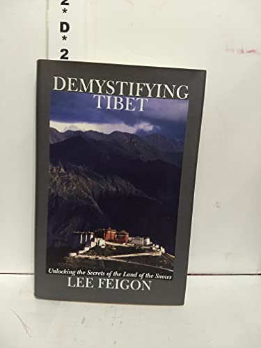 Beispielbild fr Demystifying Tibet : Unlocking the Secrets of the Land of the Snows zum Verkauf von Better World Books