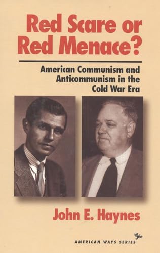 Imagen de archivo de Red Scare or Red Menace?: American Communism and Anticommunism in the Cold War Era (American Ways) a la venta por Red's Corner LLC