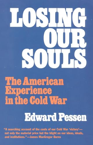 Stock image for Losing Our Souls: The American Experience in the Cold War for sale by ThriftBooks-Dallas